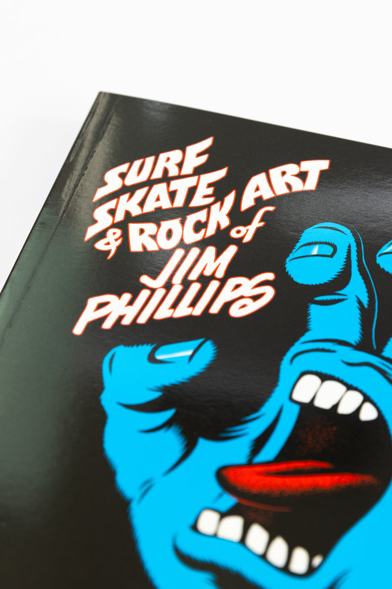 Surf, Skate & Rock Art of Jim Phillips