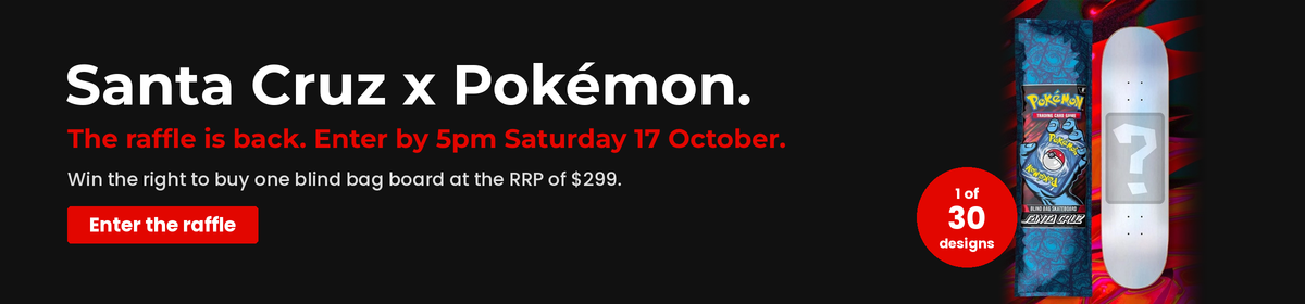 Santa Cruz x Pokémon raffle is back. Enter by 5pm Saturday 17 October.
